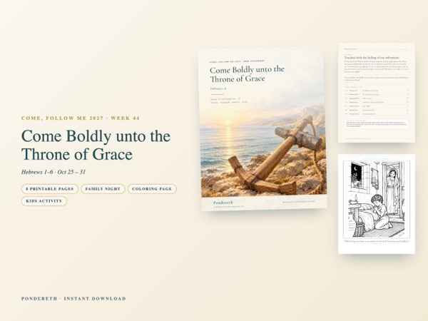 Listing image for Week 44: Come Boldly unto the Throne of Grace